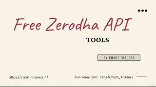 Free Zerodha API : Tools