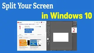 How to Split Your Screen in Windows 10 ।। DREAM BOX