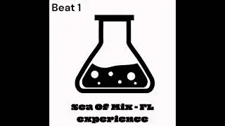 Sea Of Mix - FL experience (Official Audio) DEMO 1