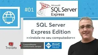 SQL SERVER - 01 - SQL Server - Instalando no seu computador