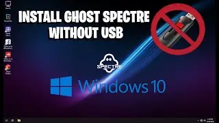 How to Install Ghost Spectre Windows 10 Without USB Drive!