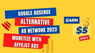 Best Google AdSense Alternative 2023 - Best CPM Ad Network  Monetize With Affilist ads
