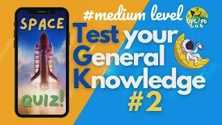 General Knowledge Quiz on Space: 50 Questions Trivia Quiz | #spacequiz, #upliftlab