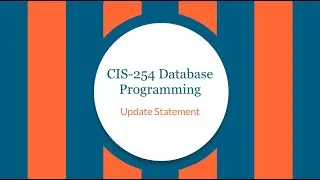 CIS-254  UPDATE Statement