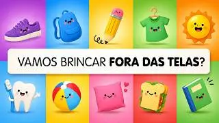 Vamos brincar fora das telas? Rotina de atividades!