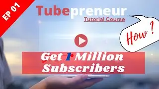 Get 1 million YT subscribers in 2022 (The best tips for beginners)