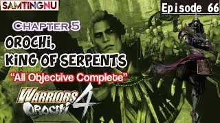 WARRIORS OROCHI 4 -EP 66- : Orochi, King of Serpents - Chapter 5 All Objective