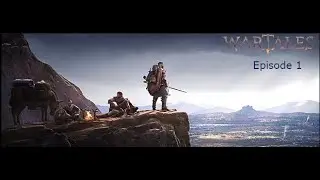 Wartales : Episode 1 - The Start