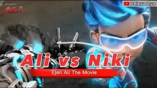 Ejen Ali The Movie - Ali VS Niki