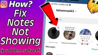 How To FIX Instagram NOTES Not Showing | iPhone/Android