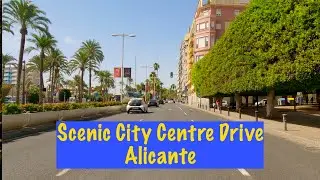 Scenic City Drive From Playa de  San Juan to Alicante City Centre in 4K