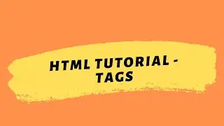 HTML Tutorial 2020 | Introduction To Tags