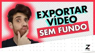 TUTORIAL COMO EXPORTAR VÍDEO SEM FUNDO 