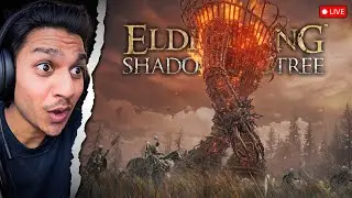 🔴LIVE - ELDEN RING SHADOW OF THE ERDTREE DLC (HINDI) GAMEPLAY