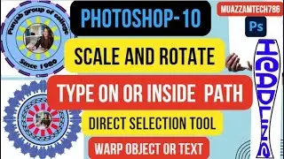 Photoshop-10 | Scale, Rotate, Warp | Type on or inside path | Direct Selection tool | Design badges