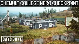 Days Gone - How To Enter Chemult Community College Nero Checkpoint