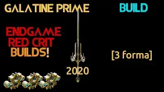 Warframe- Galatine Prime Build 2020 [3 forma] | Endgame Red Crit Builds
