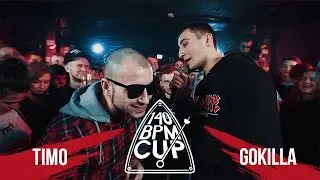 140 BPM CUP: TIMO X GOKILLA (Отбор)