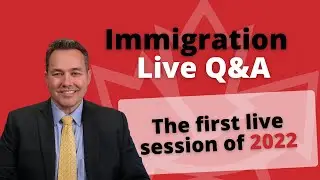 Canada Immigration 2022 Live Q&A