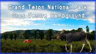 Grand Teton National Park // Gros Ventre Campground Walkthrough