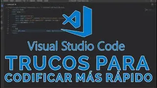 ⚡️⚡️ TRUCOS PARA ESCRIBIR MÁS RÁPIDO EN VISUAL STUDIO CODE ⚡️⚡️