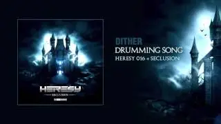 Dither - Drumming Song