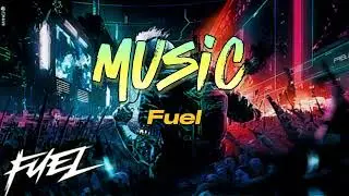 Fuel, Electronic, Sport & Fitness, Urban, Industry, Gaming, Royalty 👑 Free Music 🎶
