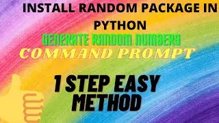 INSTALL RANDOM PACKAGE|| PYTHON|| COMMAND PROMPT||ATOM