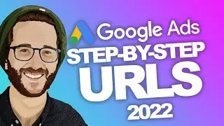 GOOGLE ADS TUTORIAL 2022  Understanding Campaign URL Options