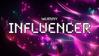 INFLUENCER