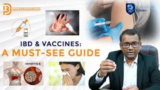 IBD & Vaccines: Safeguarding Your Health! | Dr. Kiran Peddi
