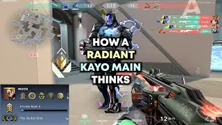 How a Radiant Kayo main thinks