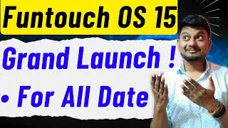 Funtouch OS 15 Grand Launch Release Date For All ! Preparation ! | Vivo android 15
