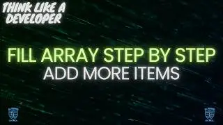 How Apps Add More Items in C++ | Fill an Array Step by Step