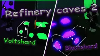 Refinery caves 2 - [ Гайд о "Кристаллах" - VoltShard,BlastShard ] - [ Alpha v.1a Patch 2 ]