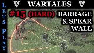 WARTALES - HARD/HARD #15 || Victorious with Barrage & Spear Wall || Lets Play