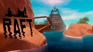 Raft, нашли круизный лайнер