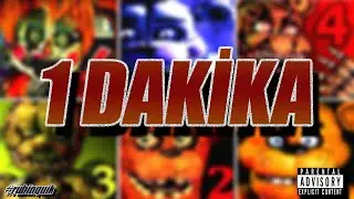 TÜM FNAF OYUNLARINI 1 DAKİKA OYNADIM