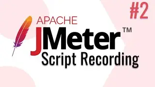 JMeter Script Recording | JMeter для начинающих | 18+