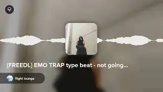 {FREEDL} EMO TRAP type beat - not going back