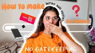 How to Make YouTube Intro & Outro for Long Videos💡 Free & Easy Tutorial 🎬| Anshika Maheshwari |