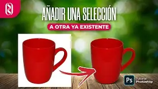 Cómo añadir o restar una selección de otra ya existente en Photoshop