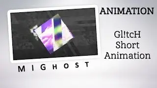 Gl!tcH - Short Animation