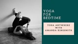 Yoga for Bedtime