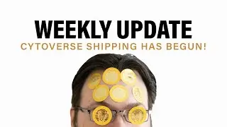 Cytoverse Shipping Has Begun! + Weekly Update