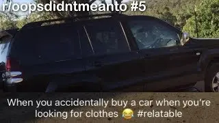 r/oopsdidntmeanto Best Posts #5