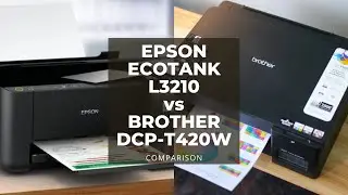 Perbandingan Epson EcoTank L3210 vs Brother DCP T420W | Specs Comparison Epson L3210 & Brother T420W