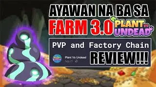 May Pera pa ba sa 3.0 FARM ng PVU? #PlantsVsUndead Review #tagalog #filipino