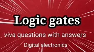 Logic gates viva questions with answers to uplift your performance!