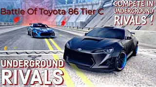 Underground  Rivals NFS No Limit 2022 Battle Of Toyota 86 | Toyota 86 New item 😍 #nfs